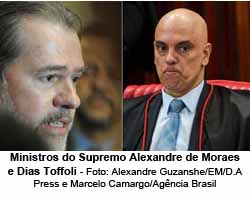 Dias Toffoli e Alexandre de Moraes - Foto: Alexandre Guzanshe/EM/D.A Press e Marcelo Camargo/Agncia Brasil