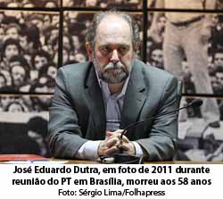 Folha de So Paulo - 05/10/15 - Jos Eduardo Dutra, em foto de 2011 durante reunio do PT em Braslia, morreu aos 58 anos - Srgio Lima/Folhapress