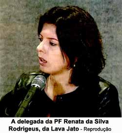 A delegada da PF Renata da Silva Rodrigeus, da Lava Jato - Reproduo