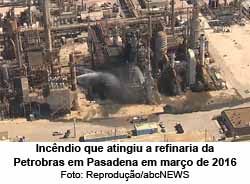 Incndio que atingiu a refinaria da Petrobras em Pasadena em maro de 2016 - Foto: Reproduo/abcNEWS