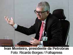Ivan Monteiro, presidente da Petrobras - Foto: Ricardo Borges / Folhapress