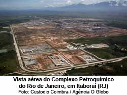 Vista area do Complexo Petroqumico do Rio de Janeiro, em Itabora (RJ) - Foto: Custodio Coimbra / Agncia O Globo