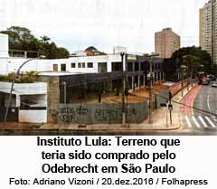 Instituto Lula: Terreno que teria sido comprado pelo Odebrecht em So Paulo - Foto: Adriano Vizoni / 20.dez.2016 / Folhapress