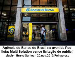 Agncia do Banco do Braisl - Foto: Bruno Santos / 20.nov.206 / Folhapress