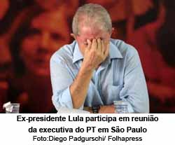Ex-presidente Lula participa em reunio da executiva do PT em So Paulo - Foto:Diego Padgurschi/ Folhapress