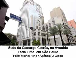 Sede da Camargo Corra, na Avenida Faria Lima, em So Paulo - Michel Filho / Agncia O Globo