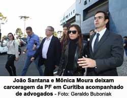 Joo Santana e Mnica Moura deixam carceragem da PF em Curitiba acompanhado de advogados - Foto: Geraldo Buboniak
