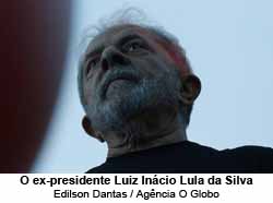 O ex-presidente Lula - Foto: EdIlson Dantas / Agncia O Globo / 10.06.2017
