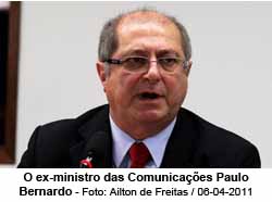O ex-ministro das Comunicaes Paulo Bernardo - Foto: Ailton de Freitas/06-04-2011