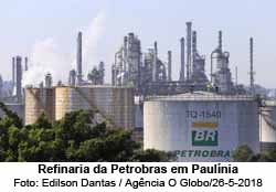 Refinaria da Petrobras, em Paulnia - Foto: Edilson Dantas / 26.05.2018 /  Agncia O Globo