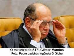 O ministro Gilmar Mendes do STF e TSE - Pedro Ladeira / Agncia O Globo / 27-04-2017