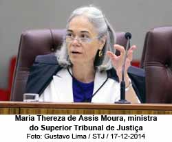 Maria Thereza de Assis Moura, ministra do Superior Tribunal de Justia - GUSTAVO LIMA / Gustavo Lima/STJ/17-12-2014