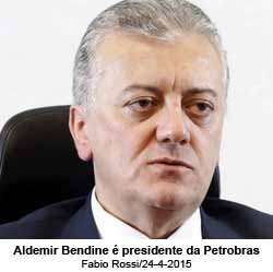 Aldemir Bendine  presidente da Petrobras - Fabio Rossi/24-4-2015