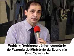 Waldery Rodrigues Jnior, secretrio especial de Fazenda do Ministrio da Economia - Foto: Reproduo