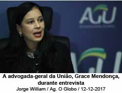 A advogada-geral da Unio, Grace Mendona, durante entrevista - Jorge William/Agncia O Globo/12-12-2017