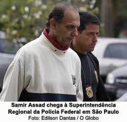 Samir Assad chega  Superintendncia Regional da Polcia Federal em So Paulo - Edilson Dantas / O Globo