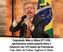 O Globo - 11/12/14 - Deputado Marco Maia apresentou relatrio da CPI mista da Petrobras - Foto: Ailton de Freitas / Agncia O Globo