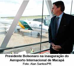 O presidente Bolsonaro na inaugurao do Aeroporto Internacional de Macap - Foto: Alan Santos/PR