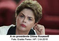 A ex-presidenta Dilma Rousseff - Foto: Eraldo Peres / AP / 02.09.2016