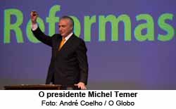 O presidente Michel Temer - Foto: Andr Coelho / O Globo