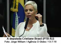A deputada Cristiane Brasil (PTB-RJ) - Jorge William / Agncia O Globo / 13-7-16