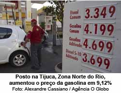 Posto na Tijuca, Zona Norte do Rio, aumentou o preo da gasolina em 9,12% - Alexandre Cassiano / Agncia O Globo