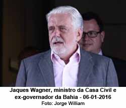 Jaques Wagner, ex-governador da Bahia - Foto: Jorge William / 21.01.2016
