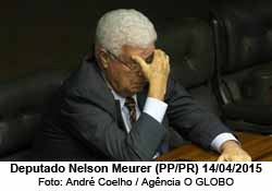O deputado Nelson Meurer (PP/PR) 14/04/2015 - Andr Coelho / Agncia O GLOBO