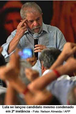 Lula se lanou candidato mesmo condenado em 2 instncia - NELSON ALMEIDA / AFP