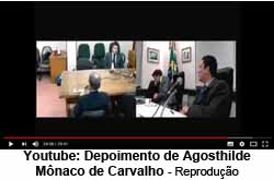 Youtube: Depoimento de Agosthilde Mnaco de Carvalho - Reproduo