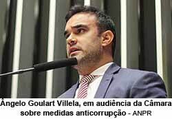 ngelo Goulart Villela, em audincia da Cmara sobre medidas anticorrupo - ANPR