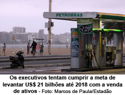 Os executivos tentam cumprir a meta de levantar US$ 21 bilhes at 2018 com a venda de ativos Foto: Marcos de Paula/Estado