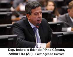 O deputado federal e lder do PP na Cmara, Arthur Lira (AL) - Foto: Agncia Cmara