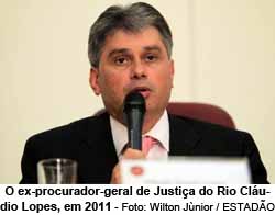 O ex-procurador-geral de Justia do Rio Cludio Lopes, em 2011 - Foto: Wilton Jnior / ESTADO