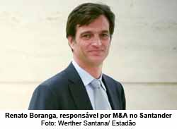 Renato Boranga, responsvel por M&A no Santander - Foto: Werther Santana/ Estado