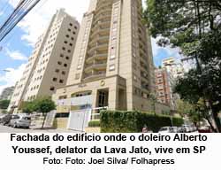 Fachada do edifcio onde o doleiro Alberto Youssef, delator da Lava Jato, vive em SP - Foto: Joel Silva/ Folhapress