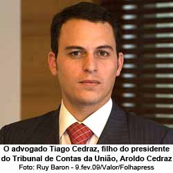 O advogado Tiago Cedraz, filho do presidente do Tribunal de Contas da Unio, Aroldo Cedraz - Ruy Baron - 9.fev.09/Valor/Folhapress