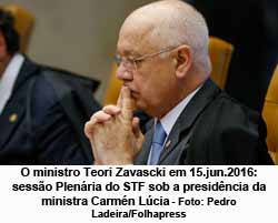 O ministro Teori Zavascki em Sesso Plenria do STF - Foto: Pedro Ladeira / Folhapress