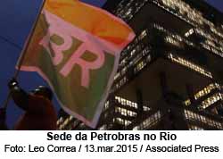 Sede da Petrobras - Foto: Leo Correa / Associated Press / 15.03.2015