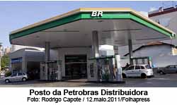 Posto da Petrobras Distribuidora - BR - Foto: Rodrigo Capote / 12.05.2011 / Folhapress