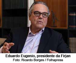 Eduardo Eugenio, presidente da Firjan - Foto: Ricardo Borges / Folhapress