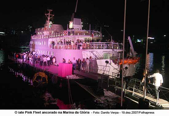 O iate Pink Fleet ancorado na Marina da Glria  - Foto: Danilo Verpa - 19.dez.2007/Folhapress