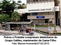 O Globo - 01/10/14 - Petros e Postalis: compra de debntures do Grupo Galileo, mantenedor da Gama Filho - Foto:Marcos Arcoverde/27-02-2013