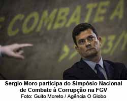 O futuro Ministro da Justia Sergio Moro participa do Simpsio Nacional de Combate  Corrupo na FGV - Foto: Guito Moreto / Agncia O Globo