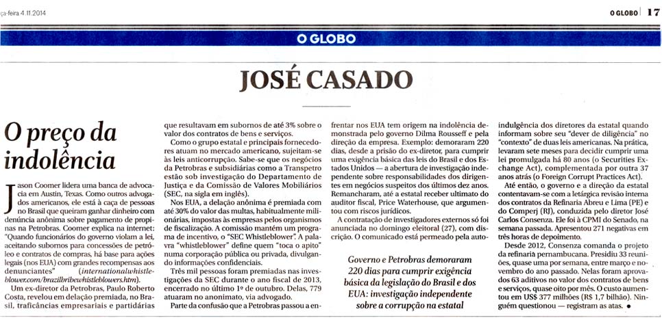 O Globo - 04/11/14 - Artigo de José Casado: 'O Preço da Indlência'