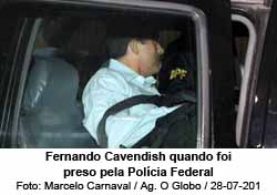 Fernando Cavendish quando foi preso pela Polícia Federal - Marcelo Carnaval / Agência O Globo/28-07-2016
