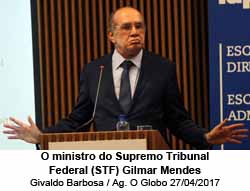 Gilmar Mendes, ministro do STF e TSE - Foto: Givalodo Barbosa / Agncia O Globo / 27.04.2017