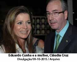 O Globo - 10/10/2015 - Eduardo Cunha e a mulher, Cláudia Cruz. - Divulgação/09-10-2015 / Arquivo
