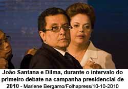 Joo Santana e Dilma, durante o intervalo do primeiro debate na campanha presidencial de 2010 - Marlene Bergamo/Folhapress/10-10-2010