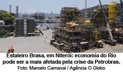 O Globo - 21/12/14 - Petrolo: Estaleiro Brasa, em Niteri: economia do Rio pode ser a mais afetada pela crise da Petrobras. - Marcelo Carnaval / Agncia O Globo